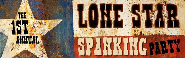 the Lone Star Spanking Party - Houston